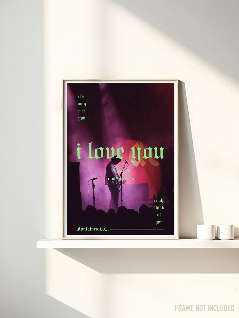 FONTAINES DC - I love you  - Music Poster,  Music Decor, Band Memorabilia, Music Lover Gift