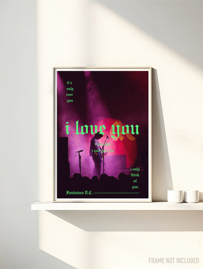 FONTAINES DC - I LOVE YOU - Symbios Design Rare Glossy Poster Print