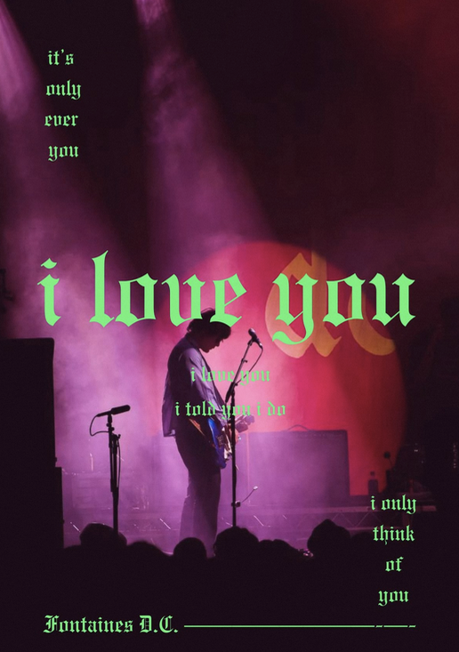 FONTAINES DC - I love you  - Music Poster,  Music Decor, Band Memorabilia, Music Lover Gift