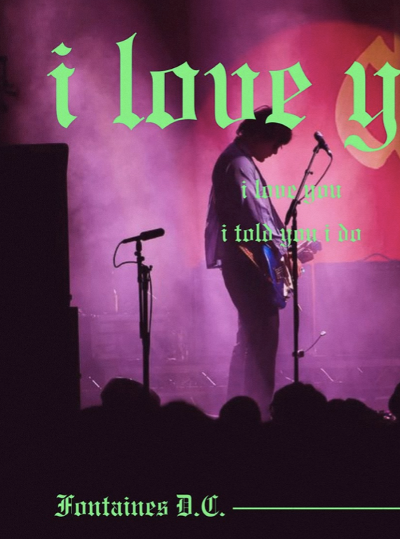 FONTAINES DC - I love you  - Music Poster,  Music Decor, Band Memorabilia, Music Lover Gift