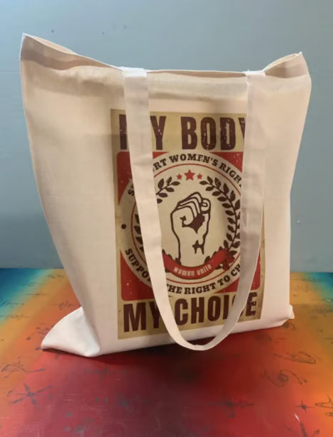 Sac fourre-tout « Mon corps, mon choix » : Droits des femmes, certifié Oeko-Tex