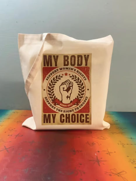 Sac fourre-tout « Mon corps, mon choix » : Droits des femmes, certifié Oeko-Tex
