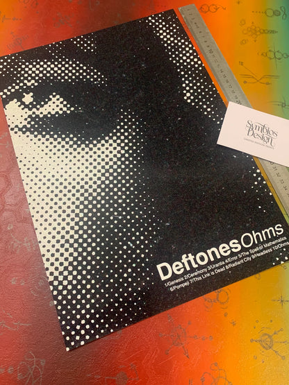 DEFTONES - OHMS - Symbios Design - Rare Glossy Print